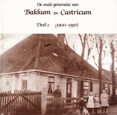 De oude generatie van Bakkum en Castricum deel 2