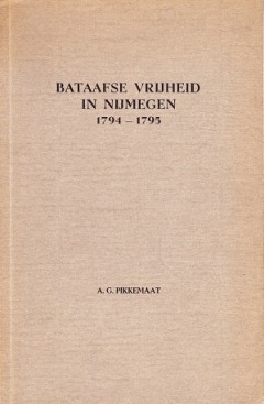 Bataafse vrijheid in Nijmegen 1794-1795