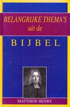 Belangrijke Thema's uit de Bijbel