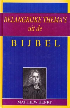 Belangrijke Thema's uit de Bijbel