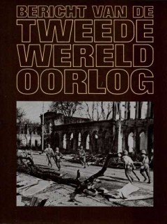 Bericht van de Tweede Wereld Oorlog deel 8