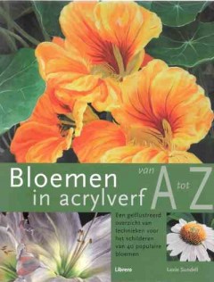 Bloemen In Acrylverf Van A Tot Z