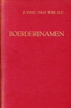 Boerderijnamen, over hun oorsprong, geschiedenis en betekenis