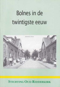 Bolnes in de twintigste eeuw