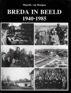 Breda in Beeld 1940-1985