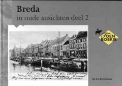 Breda in oude ansichten deel 2