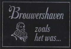 Brouwershaven zoals het was...