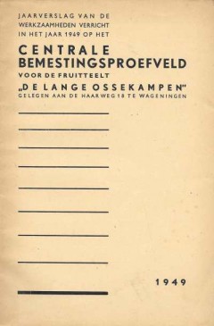 Jaarverslag over 1949 van het Centrale Bemestingsproefveld De Lange Ossekampen te Wageningen