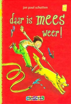 daar is mees weer!