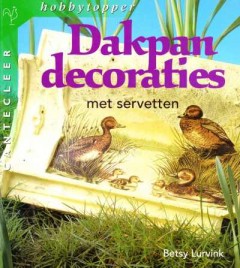 Dakpan decoraties met servetten