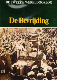 De Tweede Wereldoorlog De Bevrijding