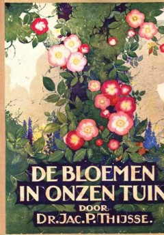 De Bloemen in onze Tuin