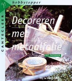 Decoreren met metaalfolie