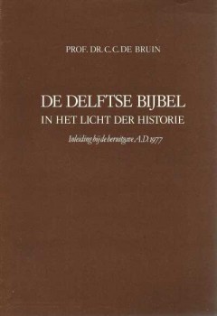 De Delftse bijbel in het licht der historie