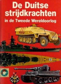 De Duitse strijdkrachten in de Tweede Wereldoorlog