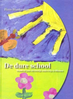 De dure school (Honderd jaar christelijk onderwijs in Rhenen)