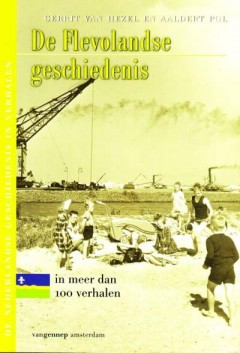 De Flevolandse geschiedenis in meer dan 100 verhalen