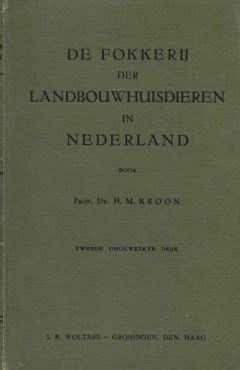 De Fokkerij der Landbouwhuisdieren in Nederland