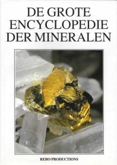 De grote encyclopedie der mineralen