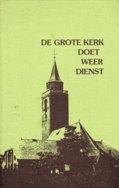 De grote kerk doet weer dienst