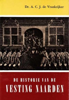 De historie van de vesting Naarden