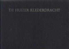 De Huizer Klederdracht