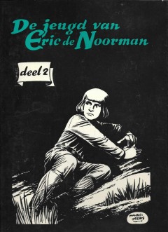 De jeugd van Eric de Noorman deel 2