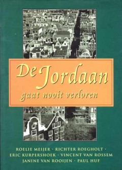 De Jordaan gaat nooit verloren