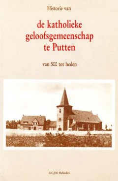 Historie van de katholieke geloofsgemeenschap te Putten van 500 tot heden