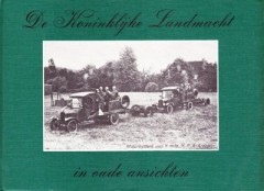 De Koninklijke Landmacht in oude ansichten