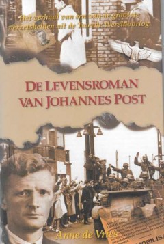 De levensroman van Johannes Post