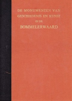 De monumenten van geschiedenis en kunst in de Bommelerwaard