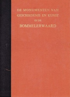 De monumenten van geschiedenis en kunst in de Bommelerwaard