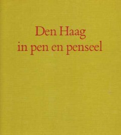 Den Haag in pen en penseel