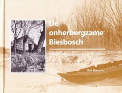 De onherbergzame Biesbosch