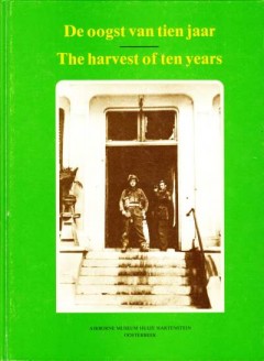 De oogst van tien jaar - The harvest of ten years