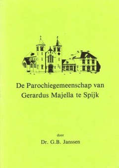 De Parochiegemeenschap van Gerardus Majella te Spijk