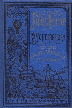 Jules Vernes Wonderreizen - De Reis om de Wereld in 80 dagen