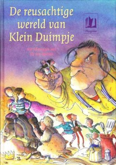 De reusachtige wereld van Klein Duimpje