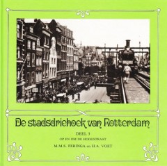 De stadsdriehoek van Rotterdam deel 3