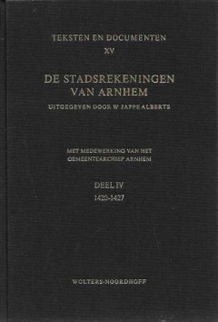 Teksten en Documenten XV De Stadsrekeningen van Arnhem
