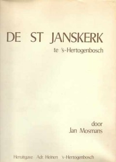 De St Janskerk te 's-Hertogenbosch