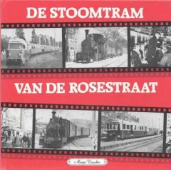 De stoomtram van de Rosestraat