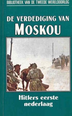 De verdediging van Moskou, Hitlers eerste nederlaag nummer 42 uit de serie