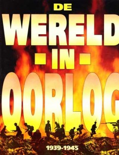 De Wereld in Oorlog 1939-1945