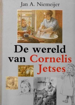 De wereld van Cornelis Jetses