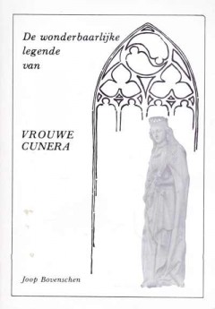 De wonderbaarlijke legende van Vrouwe Cunera