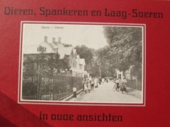 Dieren, Spankeren en Laag-Soeren in oude ansichten