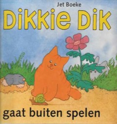 Dikkie Dik gaat buiten spelen