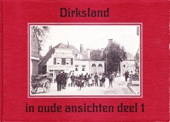 Dirksland in oude ansichten deel 1
